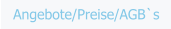 Angebote/Preise/AGB`s